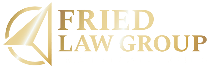 FRIED LAW GROUP | ESTATE | TRUST | DISPUTES